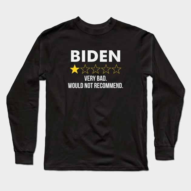 Funny Joe Biden 1 Star Review Very Bad Would Not Recommend Long Sleeve T-Shirt by stuffbyjlim